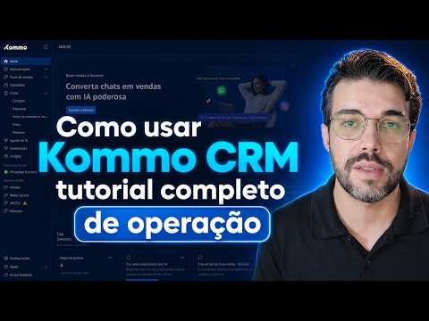 Tutorial: Como usar Kommo CRM completo
