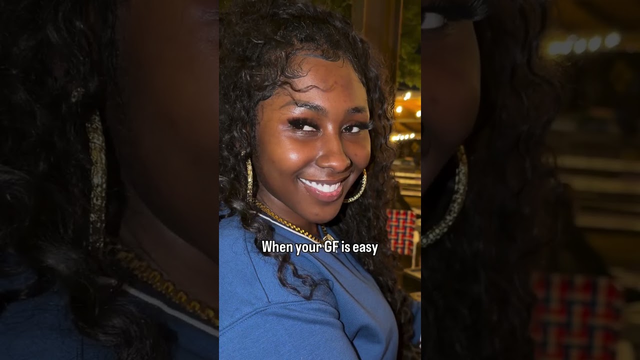 When your GF is easy for you