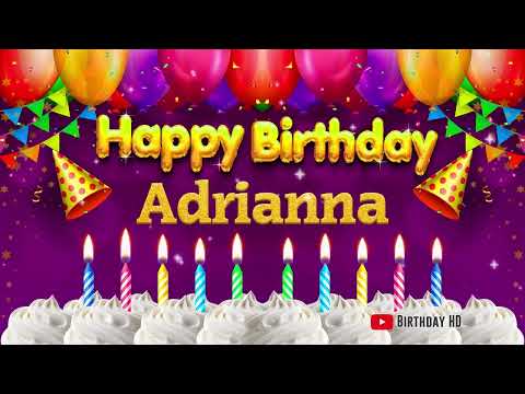 Adrianna Happy birthday To You - Happy Birthday song name Adrianna 🎁