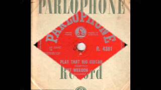 BERT WEEDON PLAY THAT BIG GUITAR 78RPM