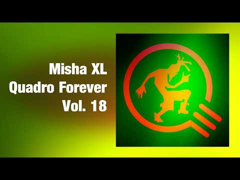 Misha XL - Quadro Forever (Vol.18)