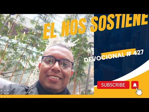 DEVOCIONAL # 427 EL NOS SOSTENDRÁ.