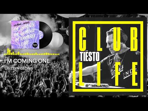 Lisitsyn & Geonis - Im Coming One | Worldwide Premiere: Tiesto Club Life 565