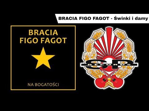 BRACIA FIGO FAGOT - Świnki i damy [OFFICIAL AUDIO]