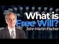 53 John Martin Fischer Free Will