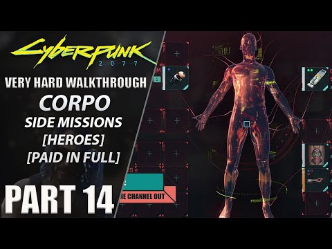 Cyberpunk 2077 Walkthrough | Corpo | Very Hard | Part 14 "Heroes | Paid In Full"