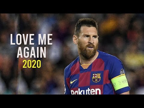 Lionel Messi  | Love Me Again | Skills & Goals | 2020 | HD