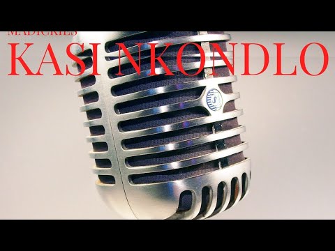Madickies - Kasi Nkondlo ft. Sfilikwane & Adubs Dokotela