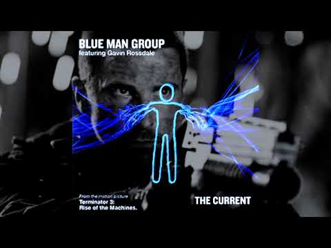 Blue Man Group - The Current feat. Gavin Rossdale (John Conner Edition)