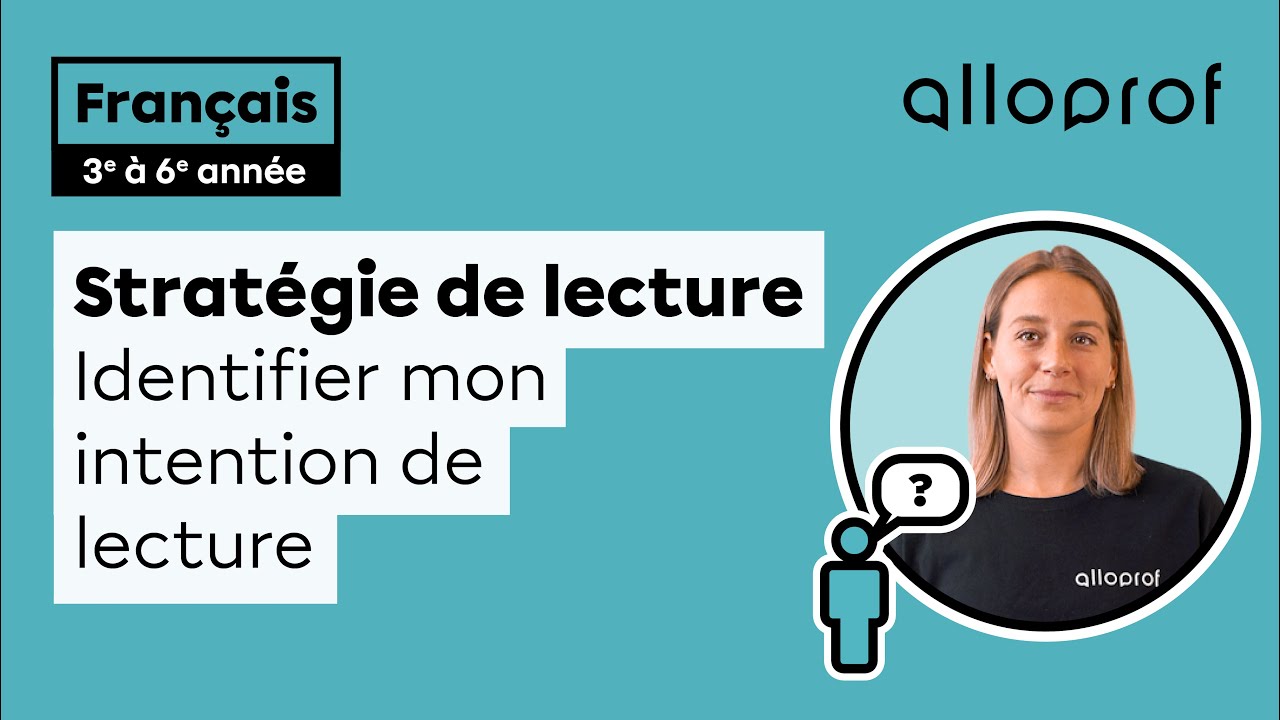 Identifier mon intention de lecture (3e à 6e année) | Français | Primaire