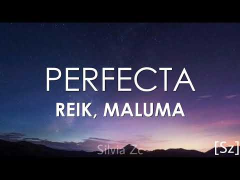 Reik, Maluma - Perfecta (Letra)
