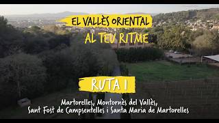Ruta 1 - Martorelles, Montornès del Vallès, Sant Fost de Campsentelles i Santa Maria de Martorelles.