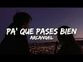 Arcangel - Pa' Que la Pases Bien (Letra/Lyrics)