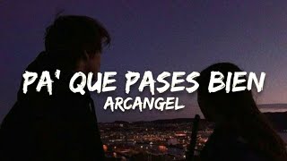 Arcangel - Pa&#39; Que la Pases Bien (Letra/Lyrics)