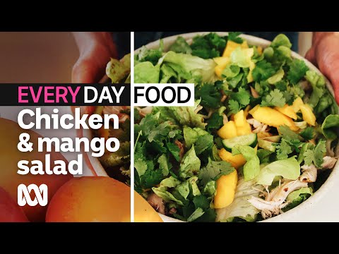 Chicken and mango salad with garlic butter flatbread | Everyday Food | ABC Australia