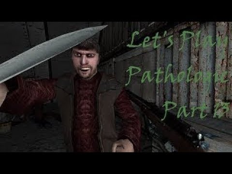 #13: One Man Army (Pathologic HD - Bachelor Storyline)