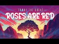 Lowki The Great Roses Are Red Official Lyric Video