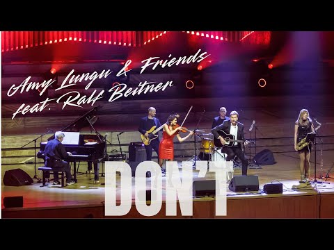 Don't - Amy Lungu & Friends feat. Ralf Beitner (live Meistersingerhalle Nürnberg)