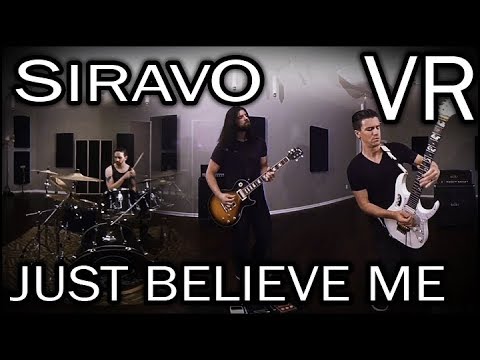 Siravo - Just Believe Me (360 Video)