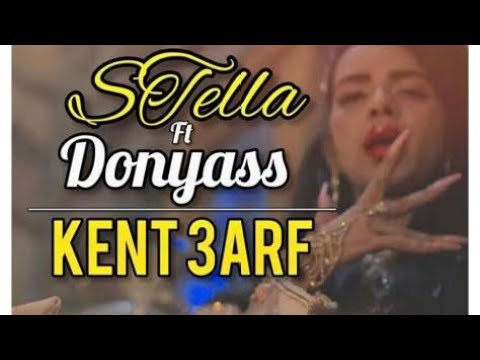 Stellabella feat. Donyass - KENT 3ARF (Officiql Music Video)