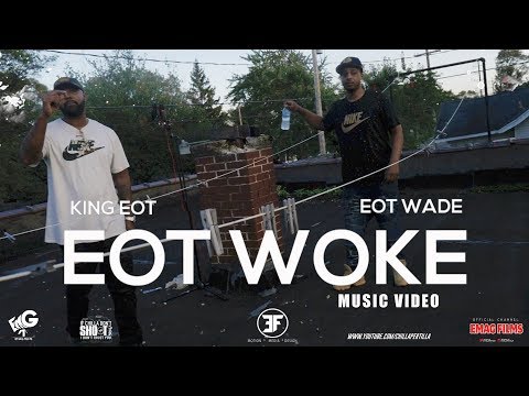 EOT - EOT WOKE | shot by @chillapertilla #emagfilms