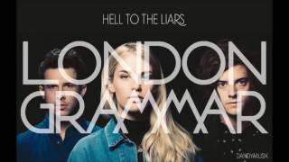 Hell to the liars - London Grammar