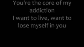 Fireflight- Core Of My Addiction (lyrics)