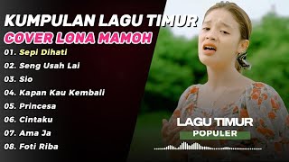 Download lagu Kumpulan Lagu Ambon Lona Mamoh || Sepi Dihati Cover Lona  Terbaru 2025 LAGU AMBON PALING DICARI! mp3