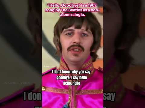 HELLO GOODBYE - The Beatles