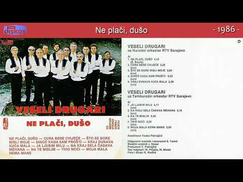 Veseli Drugari - Ne placi, duso - (Audio 1986)