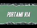 Fabrizio Moro - Portami via (Testo)