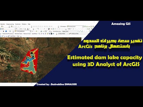 Estimated dam lake capacity using 3D Analyst of ArcGIS تقدير سعة بحيرات السدود باستعمال