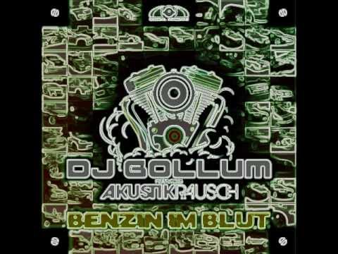 DJ Gollum feat. Akustikrausch - Benzin Im Blut Lycris