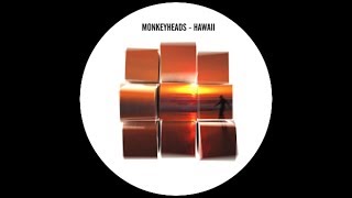 Monkeyheads - Hawaii ( Alex Sword Remix )