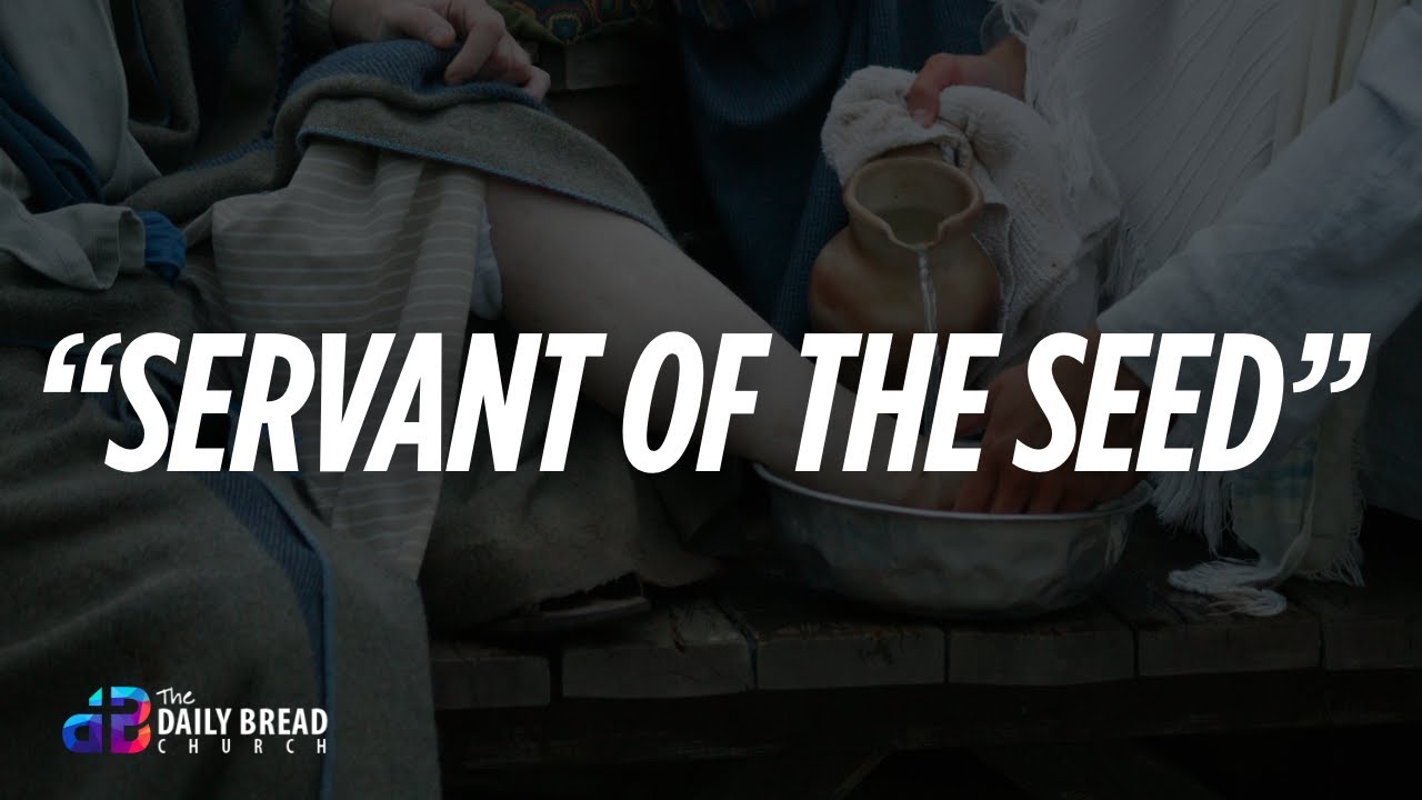 "Servant of the Seed"