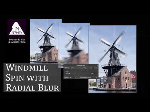 Windmill Spin with Radial Blur (in Affinity Photo)