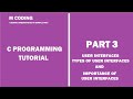 C Programming User interfaces - Types of User Interfaces - Importance - C Tutorials - Part3.