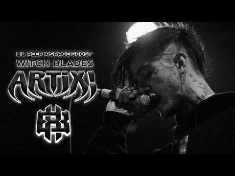 Lil Peep X Space Ghost - WitchBlades (Artix! Remix)