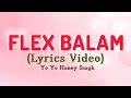 Flex Balam Lyrics Video Yo Yo Honey Singh 51 Glorious Days Honey Singh New Song 2025