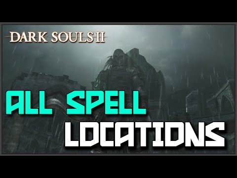 Dark Souls 2: All Sorceries Locations & Showcase (Magic)