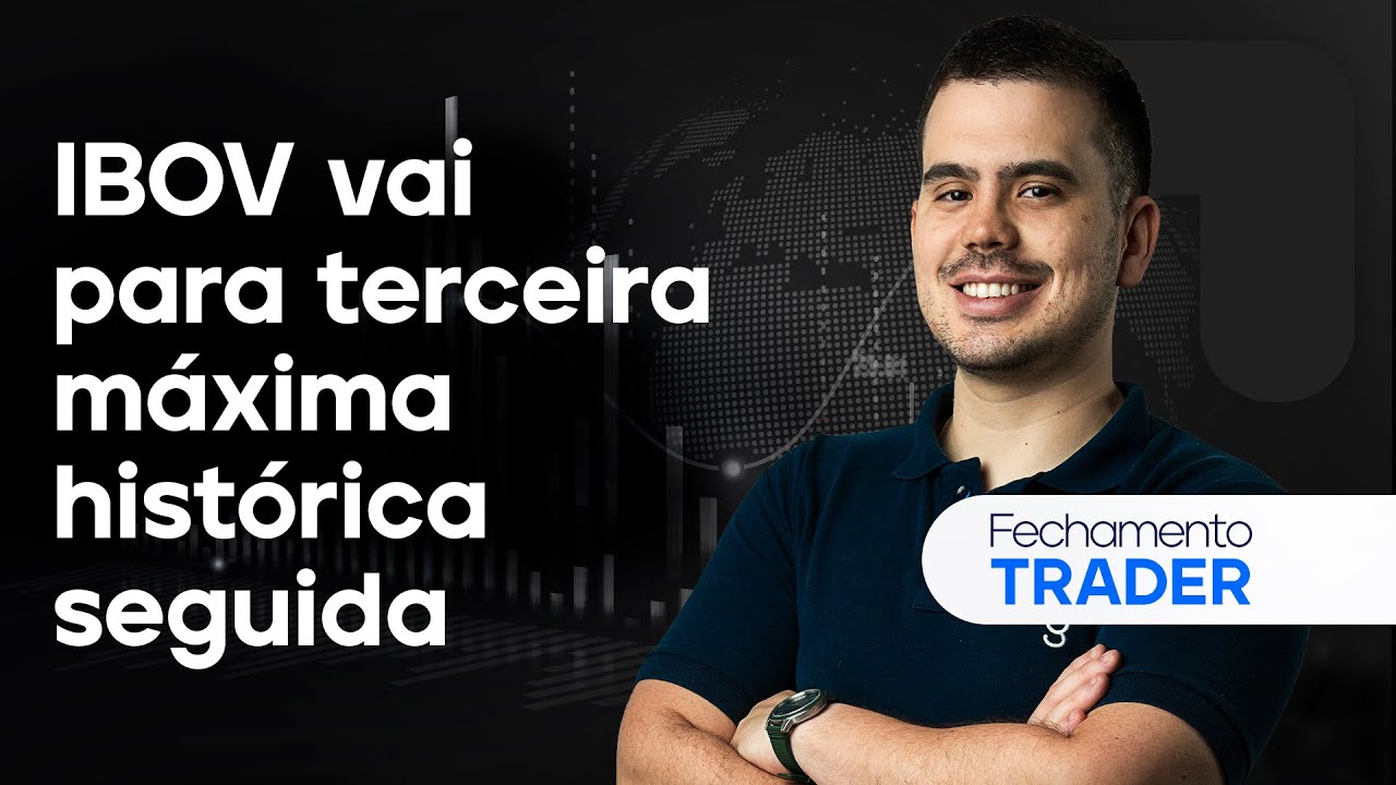🔴 21/08/2024- IBOV VAI PARA TERCEIRA MÁXIMA HISTÓRICA SEGUIDA | Fechamento Trader