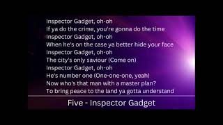 Five - Inspector Gadget [Lyrics]