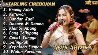 Download lagu EMONG ADOH FULL ALBUM ANIK ARNIKA JAYA TARLING TENGDUNG CIREBONAN 2026 mp3