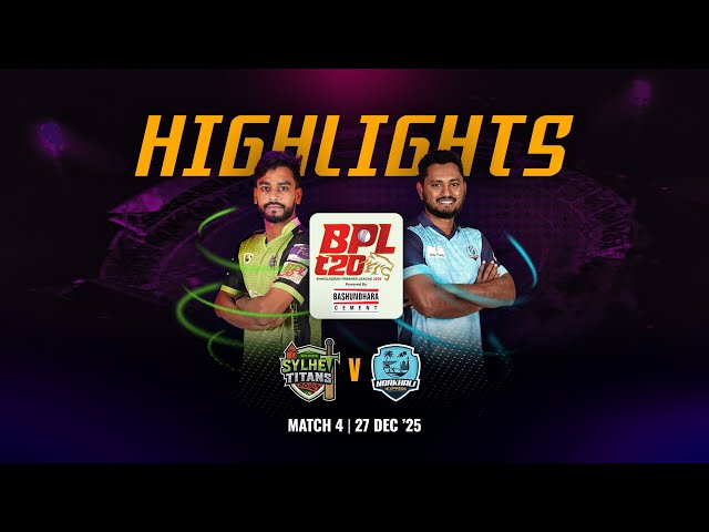 Highlights | Sylhet Titans 🆚 Noakhali Express | Match 4 | BPL 2026