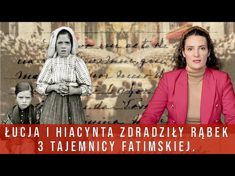 Szokująca wizja św. Hiacynty z Fatimy, zdradza część 3 Tajemnicy. Dotyczy przyszłości świata.