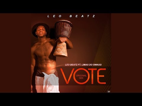 LeoBeatz ft Limas do Swagg - Vote (Official Afrobeat)