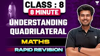 Understanding Quadrilateral || 8 Min || CBSE Class 8 Math Rapid Revision || Ayush Sir