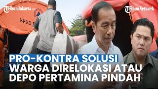 Jadi Pro Kontra Warga Plumpang Direlokasi atau Depo Pertamina Dipindah, Jokowi Tagih Solusi Erick