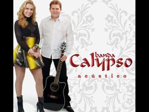 Banda Calypso - Gritar De Amor - Acústico