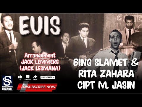 EUIS KE ANTOSAN HEULA JACK LEMMERS JACK LESMANA | EUIS BING SLAMET & RITA ZAHARA